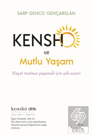 Kensho ve Mutlu Yaşam