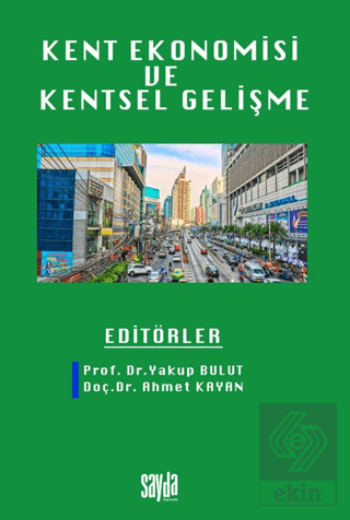 Kent Ekonomisi ve Kentsel Gelişme