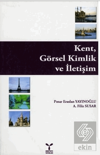 Kent, Görsel Kimlik ve İletişim