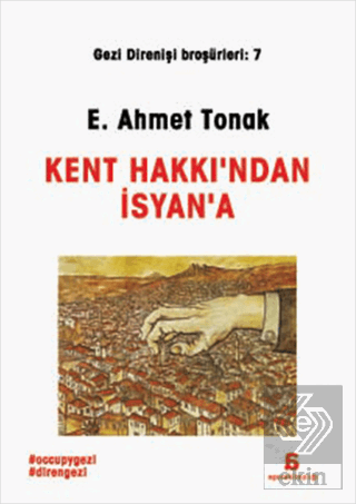 Kent Hakkı'ndan İsyan'a