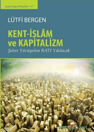 Kent-İslam ve Kapitalizm