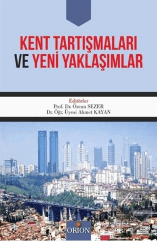 Kent Tartışmaları ve Yeni Yaklaşımlar