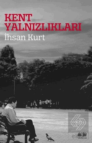 Kent Yalnızlıkları