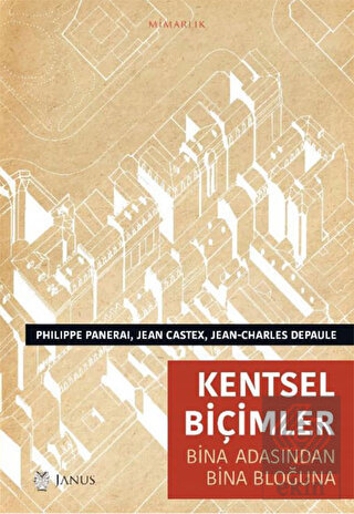 Kentsel Biçimler Bina Adasından Bina Bloğuna