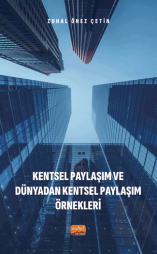 Kentsel Paylaşım ve Dünyadan Kentsel Paylaşım Örne