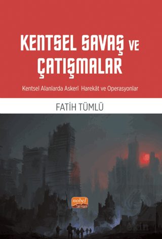 Kentsel Savaş ve Çatışmalar - Kentsel Alanlarda As