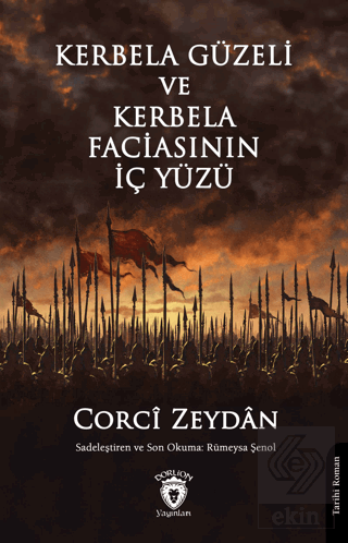 Kerbela Güzeli ve Kerbela Faciasının İç Yüzü