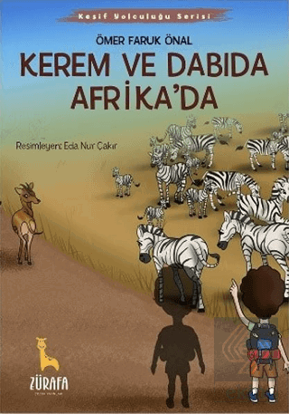 Kerem ve Dabıda Afrika'da