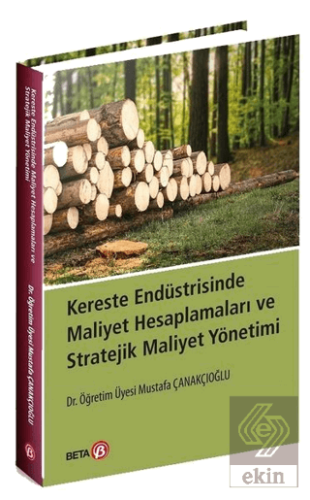 Kereste Endüstrisinde Maliyet Hesaplamaları ve Str