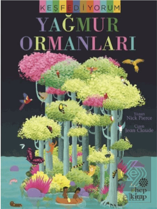 Keşfediyorum - Yağmur Ormanları