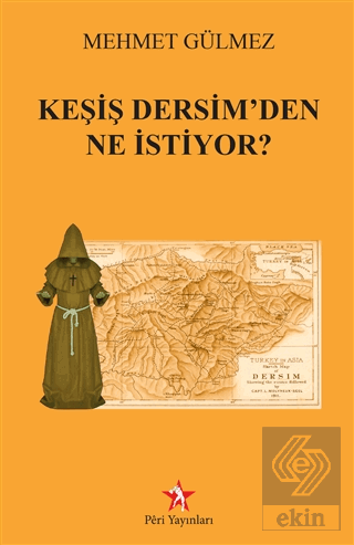 Keşiş Dersim\'den Ne İstiyor?