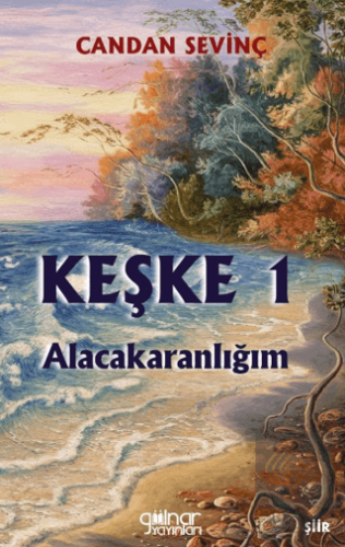 Keşke 1 - Alacakaranlığım