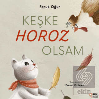 Keşke Horoz Olsam