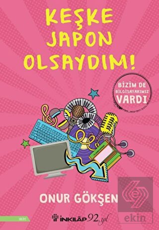 Keşke Japon Olsaydım!