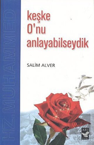 Keşke O\'nu Anlayabilseydik