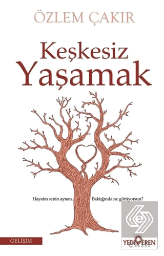 Keşkesiz Yaşamak