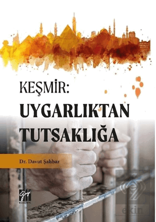 Keşmir: Uygarlıktan Tutsaklığa