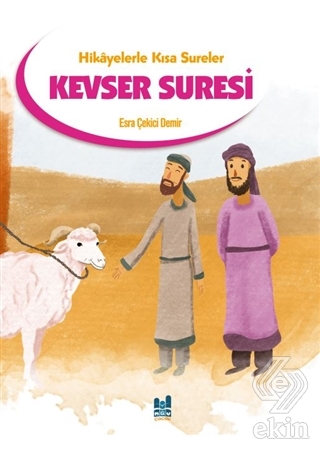 Kevser Suresi - Hikayelerle Kısa Sureler