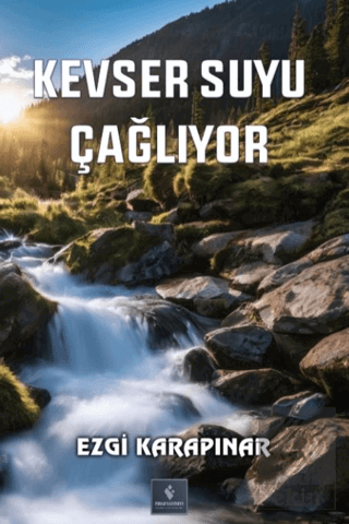 Kevser Suyu Çağlıyor