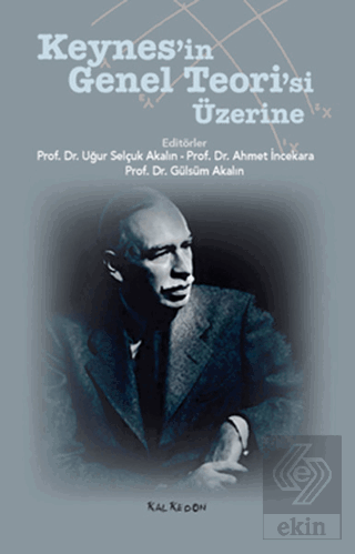 Keynes\'in Genel Teori\'si Üzerine