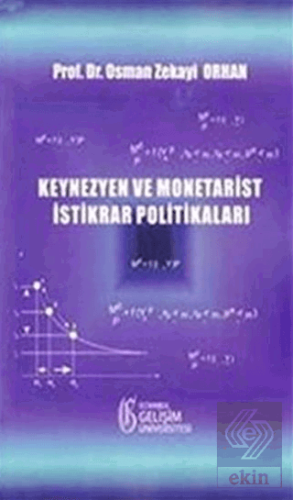 Keynezyen ve Monetarist İstikrar Politikaları