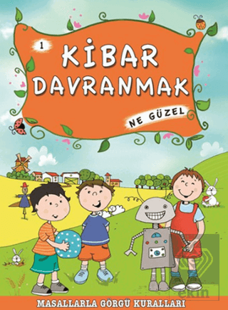 Kibar Davranmak Ne Güzel