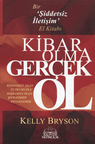 Kibar Olma Gerçek Ol