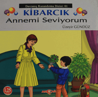 Kibarcık Annemi Seviyorum