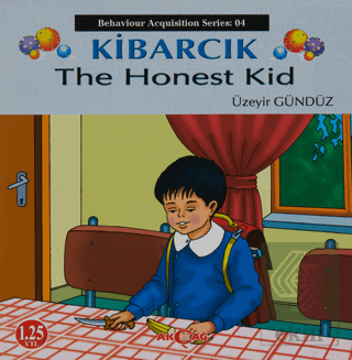 Kibarcık The Honest Kid