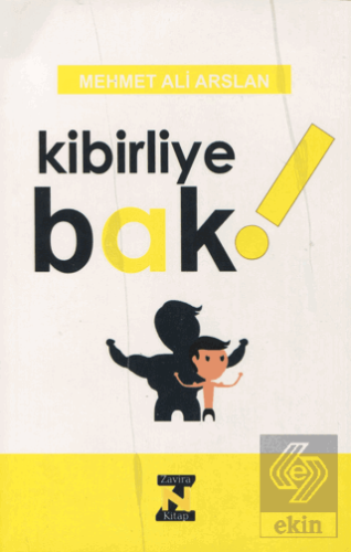 Kibirliye Bak!