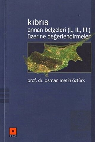 Kıbrıs Annan Belgeleri (1. 2. 3.) Üzerine Değerlen