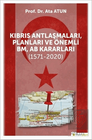 Kıbrıs Antlaşmaları, Planları ve Önemli BM, AB Kar