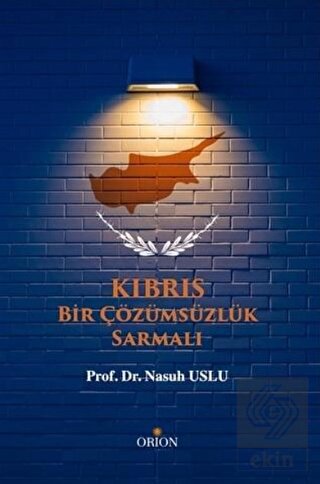 Kıbrıs: Bir Çözümsüzlük Sarmalı