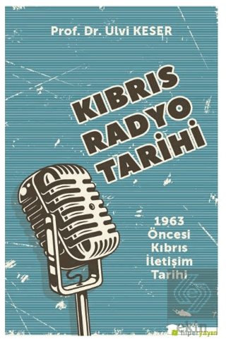 Kıbrıs Radyo Tarihi 1963 Öncesi Kıbrıs İletişim Ta