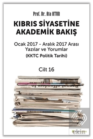 Kıbrıs Siyasetine Akademik Bakış Cilt 16