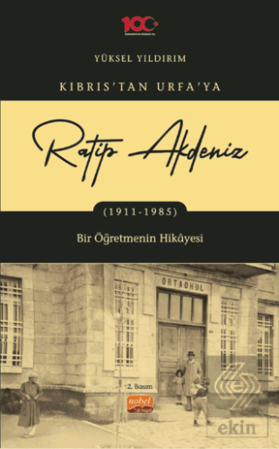 Kıbrıs'tan Urfa'ya Ratip Akdeniz (1911-1985) - Bir