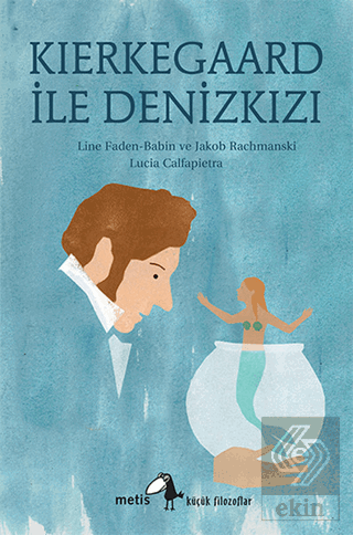 Kierkegaard ile Denizkızı