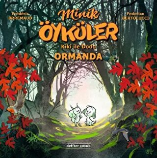 Kiki ile Dodo - Ormanda / Minik Öyküler