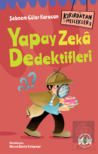 Kıkırdayan Meslekler 3 – Yapay Zeka Dedektifleri