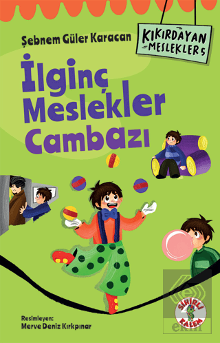 Kıkırdayan Meslekler 5 – İlginç Meslekler Cambazı