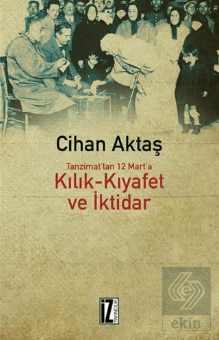 Kılık Kıyafet ve İktidar