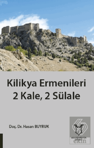 Kilikya Ermenileri 2 Kale, 2 Sülale