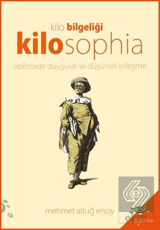 Kilosophia - Kilo Bilgeliği