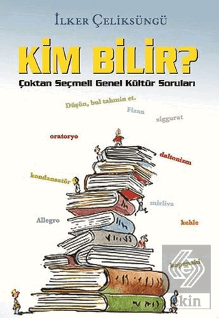 Kim Bilir?