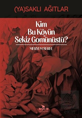 Kim Bu Köyün Sekiz Gomünüstü?