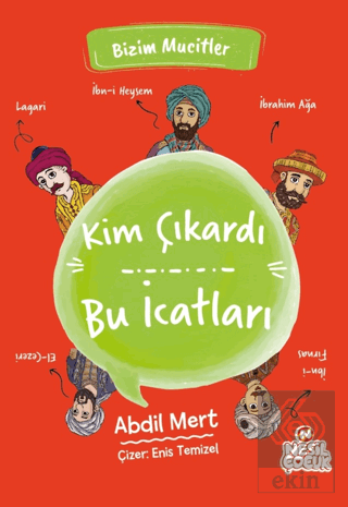 Kim Çıkardı Bu İcatları