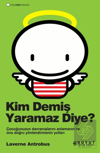 Kim Demiş Yaramaz Diye?