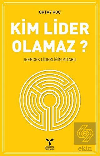 Kim Lider Olamaz?