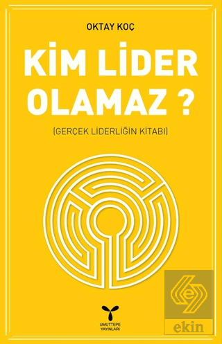 Kim Lider Olamaz?