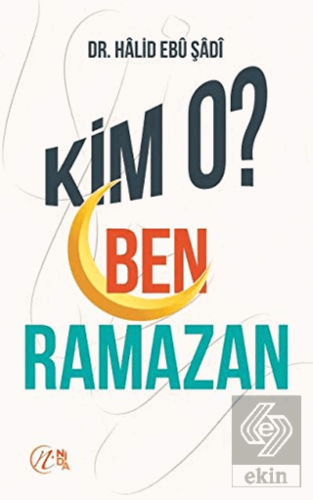 Kim O? Ben Ramazan